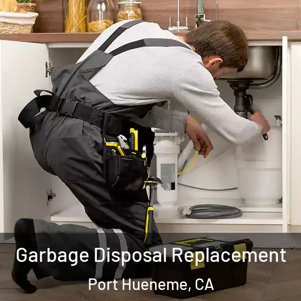  Garbage Disposal Replacement Port Hueneme, CA