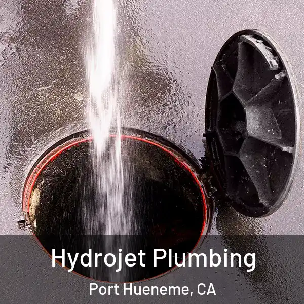  Hydrojet Plumbing Port Hueneme, CA
