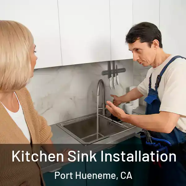  Kitchen Sink Installation Port Hueneme, CA
