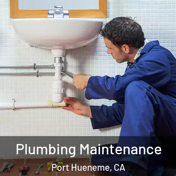 Plumbing Maintenance Port Hueneme, CA