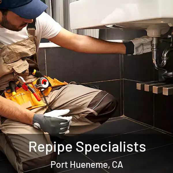  Repipe Specialists Port Hueneme, CA