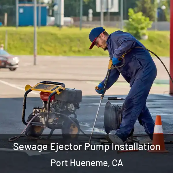 Sewage Ejector Pump Installation Port Hueneme, CA